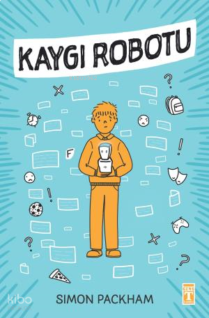 Kaygı Robotu | benlikitap.com