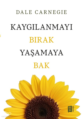 Kaygılanmayı Bırak Yaşamaya Bak | benlikitap.com