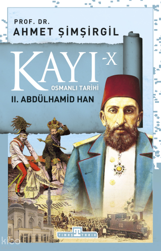Kayı 10: II. Abdülhamid Han