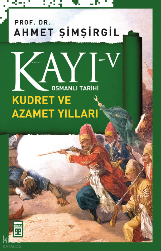 Kayı-V; Kudret ve Azamet Yılları