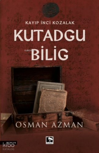 Kayıp İnci Kozalak Kutadgu Bİlig