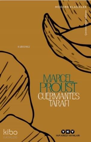 Kayıp Zamanın İzinde – Guermantes Tarafı | benlikitap.com