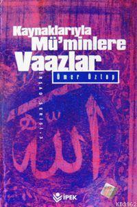 Kaynaklarıyla Mü'minlere Vaazlar Cilt: 2 (2. Hmr) | benlikitap.com