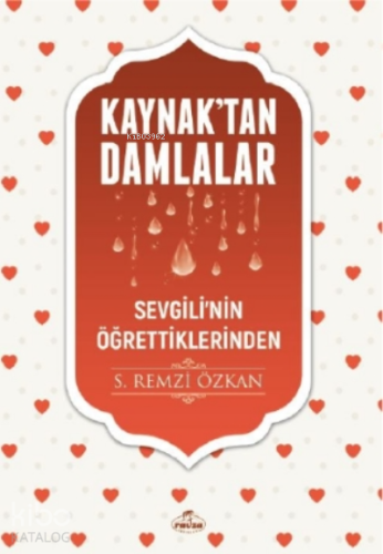 Kaynaktan Damlalar Sevgilinin Öğrettiklerinden