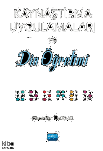 Kaynaştırma Uygulamaları;Din Öğretimi