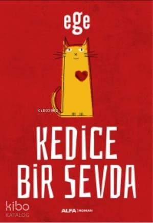 Kedice Bir Sevda