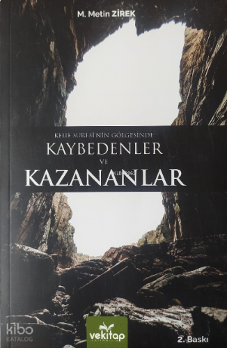 Kehf Suresi’nin Gölgesinde ;Kaybedenler Ve Kazananlar | benlikitap.com