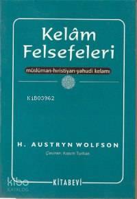 Kelâm Felsefeleri; Müslüman, Hıristiyan, Yahudi Kelâmı