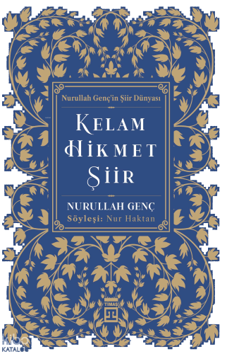 Kelam, Hikmet, Şiir;Nurullah Genç'in Şiir Dünyası | benlikitap.com