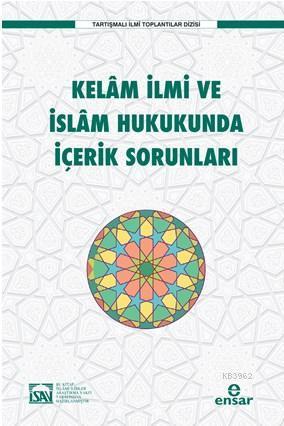Kelam İlmi ve İslam Hukukunda İçerik Sorunları | benlikitap.com