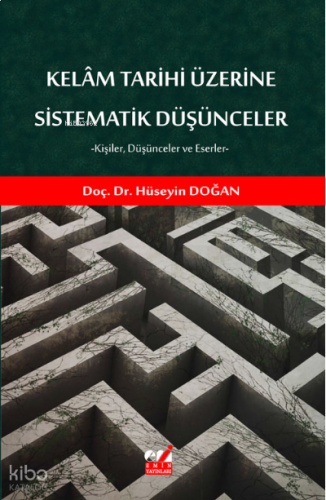 Kelâm Tarihi Üzerine Sistematik Düşünceler | benlikitap.com