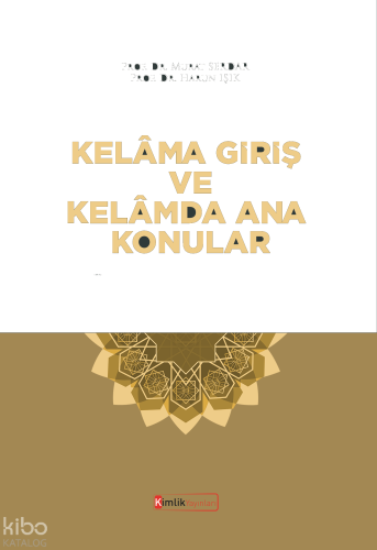 Kelâma Giriş Ve Kelâmda Ana Konular