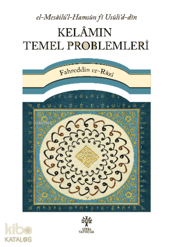Kelâmın Temel Problemleri | benlikitap.com