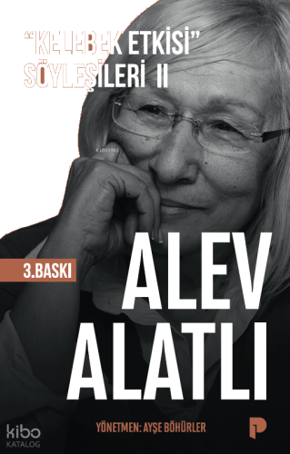 "Kelebek Etkisi" Söyleşileri - 2