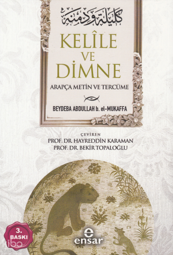 Kelile ve Dimne (Arapça Metin ve Tercüme)