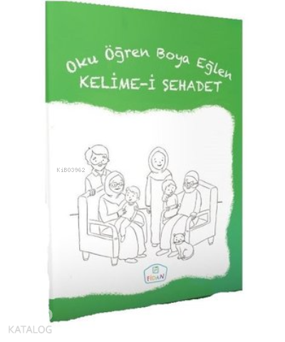 Kelime-i Şehadet - Oku Öğren Boya Eğlen