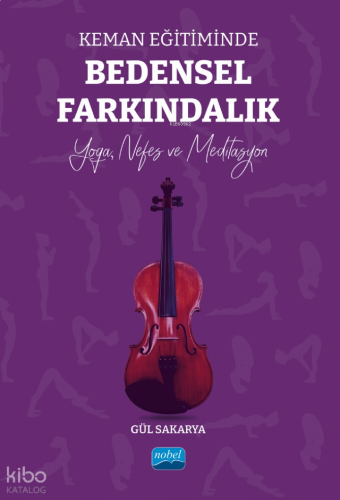Keman Eğitiminde Bedensel Farkındalık- Yoga, Nefes ve Meditasyon