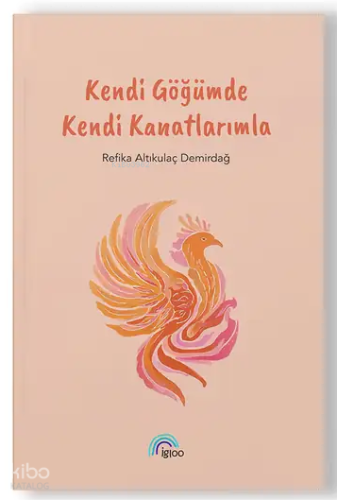 Kendi Göğümde Kendi Kanatlarımla