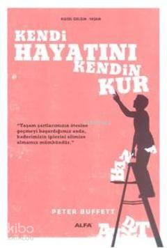 Kendi Hayatını Kendin Kur