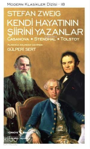 Kendi Hayatının Şiirini Yazanlar; Casanova-Stendhal-Tolstoy | benlikit