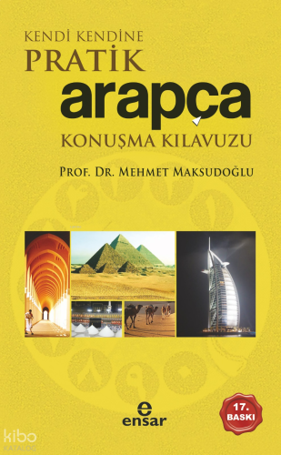 Kendi Kendine Pratik Arapça Konuşma Kılavuzu