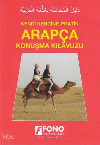 Kendi Kendine Pratik Arapça Konuşma Kılavuzu | benlikitap.com