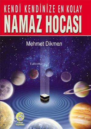 Kendi Kendinize En Kolay Cep Namaz Hocası | benlikitap.com