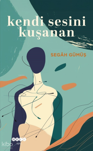 Kendi Sesini Kuşanan | benlikitap.com