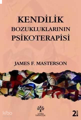 Kendilik Bozukluklarının Psikoterapisi