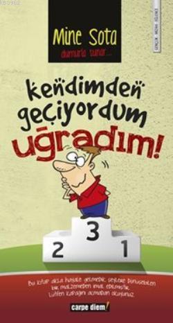 Kendimden Geçiyordum Uğradım