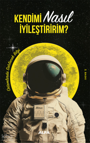 Kendimi Nasıl İyileştiririm? | benlikitap.com