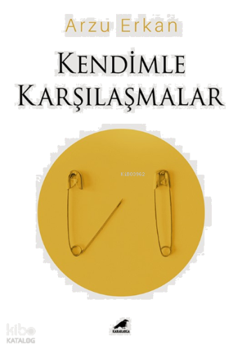 Kendimle Karşılaşmalar