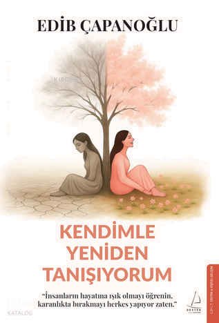 Kendimle Yeniden Tanışıyorum