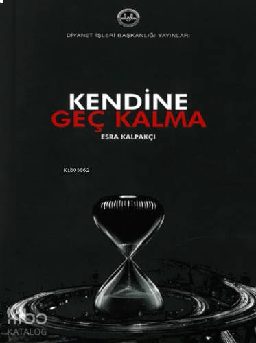 Kendine Geç Kalma