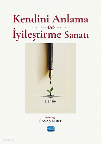 Kendini Anlama ve İyileştirme Sanatı