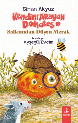 Kendini Arayan Domates 1;Salkımdan Düşen Merak | benlikitap.com