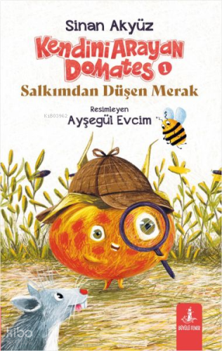Kendini Arayan Domates 1 - Salkımdan Düşen Merak