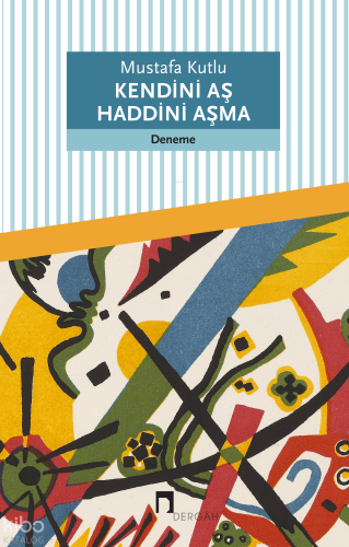 Kendini Aş Haddini Aşma | benlikitap.com