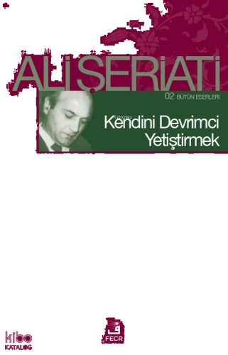 Kendini Devrimci Yetiştirmek; 02 Bütün Eserleri