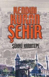 Kendini Kuran Şehir