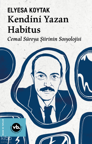 Kendini Yazan Habitus;Cemal Süreya Şiirinin Sosyolojisi | benlikitap.c