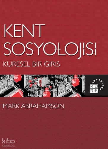 Kent Sosyolojisi: Küresel Bir Giriş