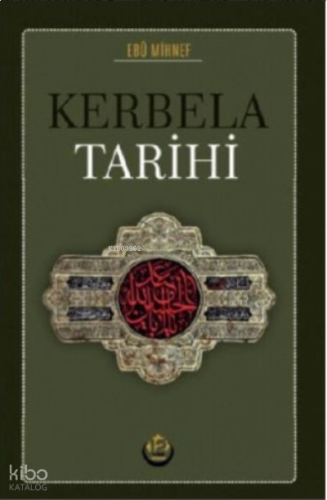Kerbela Tarihi | benlikitap.com