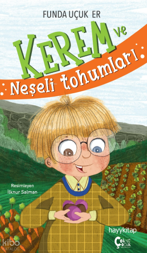 Kerem ve Neşeli Tohumları | benlikitap.com