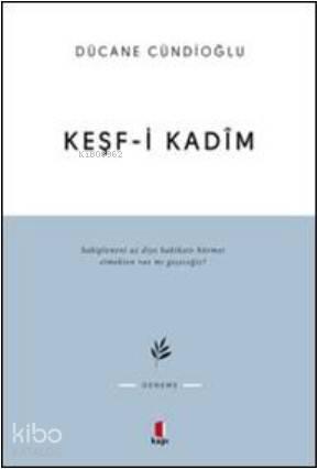 Keşf-i Kadîm İmam Gazâlîye Dâir