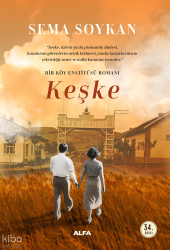 Keşke;Bir Köy Enstitüsü Romanı