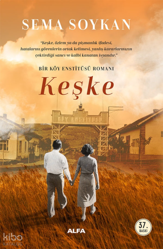 Keşke;Bir Köy Enstitüsü Romanı