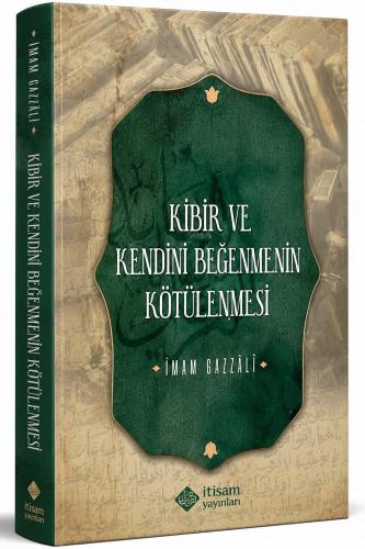 Kibir ve Kendini Beğenmenin Kötülenmesi