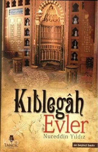 Kıblegah Evler (Ciltli) | benlikitap.com