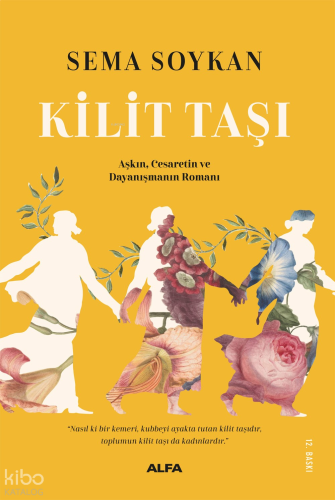 Kilit Taşı;“Nasıl ki bir kemeri, kubbeyi ayakta tutan kilit taşıdır, toplumun kilit taşı da kadınlardır.”